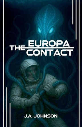 The Europa Contact J a Johnson 9798232736545