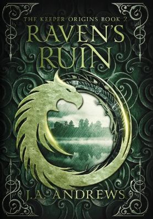 Raven's Ruin J a Andrews 9781087966359