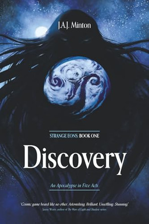 Discovery: Strange Eons: Book One J a J Minton 9798992358209