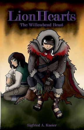 Lionhearts: The Willowbend Beast Sigfried Kneier 9798218654306