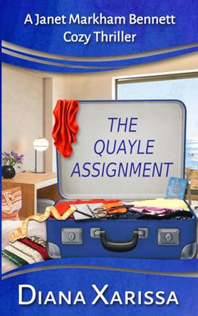 The Quayle Assignment Diana Xarissa 9798271302398