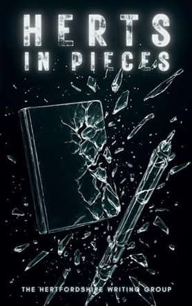 Herts in Pieces The Hertfordshire Writing Group 9781919416014
