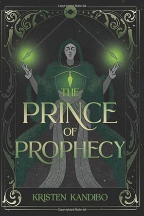 The Prince of Prophecy Kristen Kandibo 9798991263627