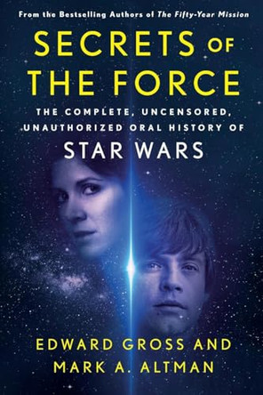 Secrets of the Force Edward Gross 9781250427359