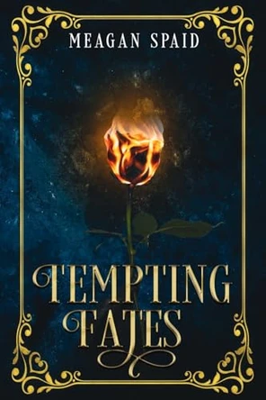 Tempting Fates Meagan Spaid 9798348217259