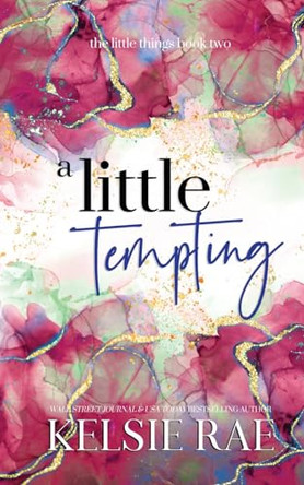 A Little Tempting Kelsie Rae 9781958643266