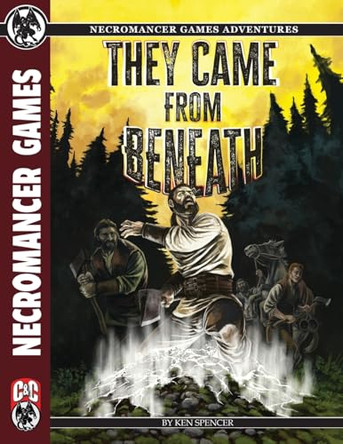 They Came from Beneath C&C Ken Spencer 9781665605656