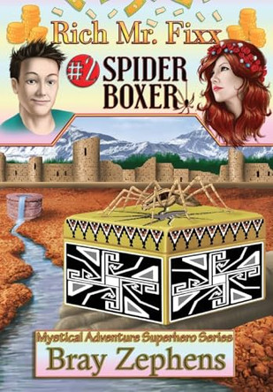 Rich Mr. Fixx: #2 Spider Boxer Bray Zephens 9781964998008
