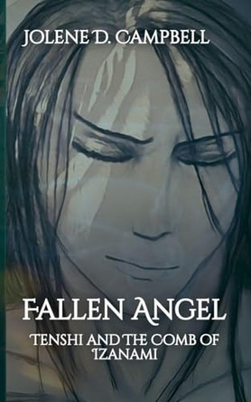 Tenshi and The Comb of Izanami Jolene D Campbell 9798230472148
