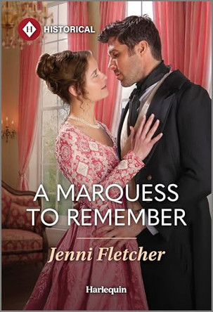 A Marquess to Remember Jenni Fletcher 9781335831644