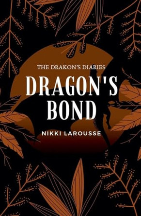 Dragon's Bond Nikki Larousse 9798232216023