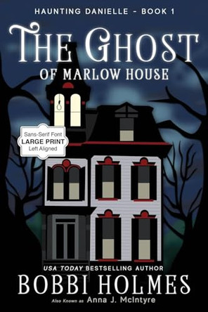 The Ghost of Marlow House Bobbi Holmes 9781949977844