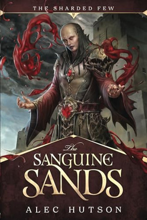 The Sanguine Sands Alec Hutson 9798998528415