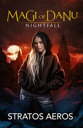Magi of Danu: Nightfall Stratos Aeros 9798301800290