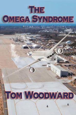 The Omega Syndrome Tom Woodward 9798896178989
