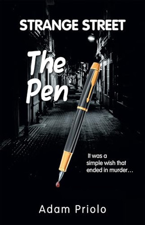 The Pen: Strange Street Adam Priolo 9781665778824