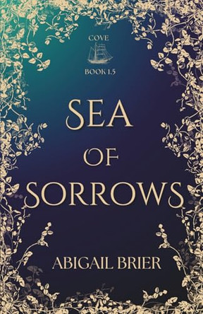 Sea of Sorrows Abigail Brier 9798989718146