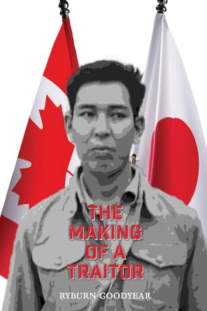 Making a Traitor Ryburn Goodyear 9781069751904