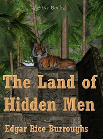 The Land of Hidden Men Edgar Rice Burroughs 9781023460446