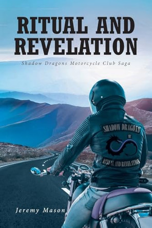 Ritual and Revelation Jeremy Mason 9798896752318