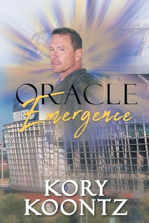 Oracle; Emergence Kory Koontz 9798900941189