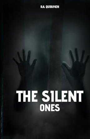 The Silent Ones R a Quibuyen 9798314027127