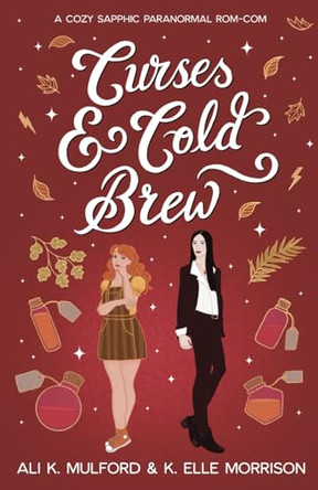 Curses & Cold Brew: A cozy sapphic paranormal rom-com Ali K Mulford 9781923184237