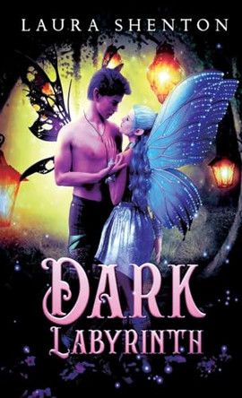 Dark Labyrinth Laura Shenton 9781913779245