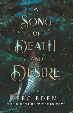 A Song Of Death And Desire Bec Eden 9781763758216