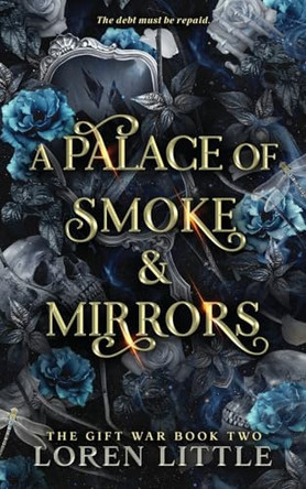 A Palace of Smoke & Mirrors Loren Little 9781763660298