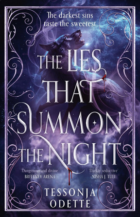 The Lies That Summon the Night: An irresistible new dark romantasy of sin, shadows and forbidden love Tessonja Odette 9781785128783