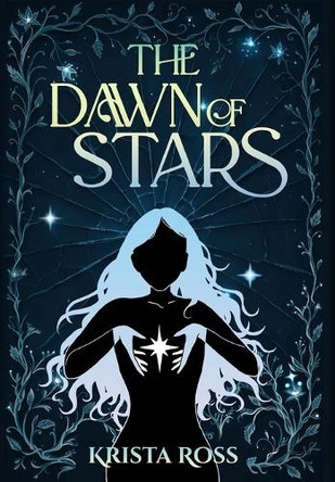 The Dawn of Stars Krista Ross 9781069914828