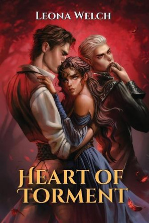 Heart of Torment Leona Welch 9798992747829