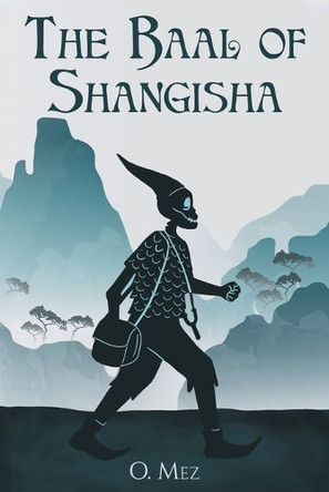 The Baal of Shangisha O Mez 9781967458455