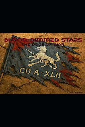 Blood-Dimmed Stars: The Dogs of War D E Harris 9798316550104