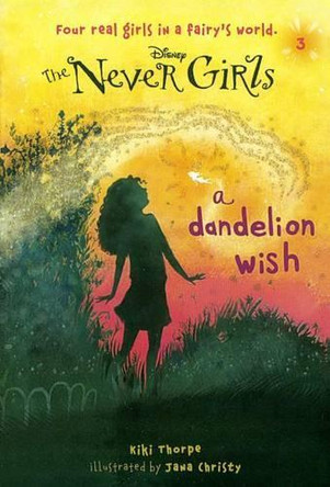 Dandelion Wish Kiki Thorpe 9780606321990