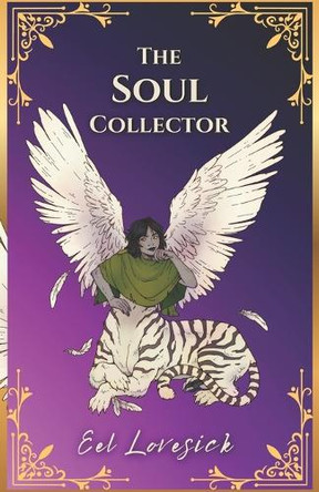 The Soul Collector: A Lesbian Fantasy Romance Eel Lovesick 9798398550757