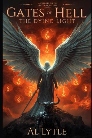 Gates of Hell: The Dying Light Al Lytle 9798244341928