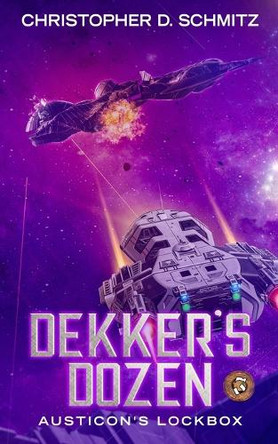 Dekker's Dozen: Austicon's Lockbox Christopher D Schmitz 9781089176909