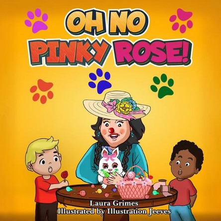 Oh No Pinky Rose! Laura Grimes 9798295523069