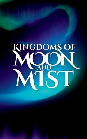 Kingdoms of Moon and Mist Scarlett Larsson 9788797553237