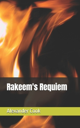 Rakeem's Requiem Alexander Cook 9798242732773