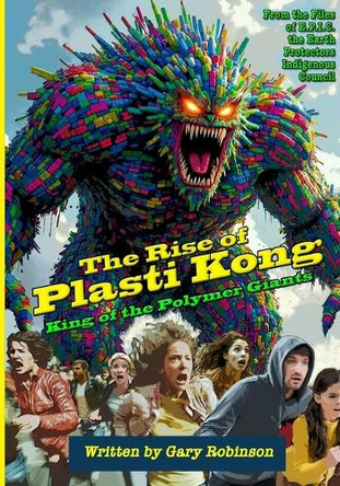 The Rise of Plasti Kong Gary Robinson 9798988786283