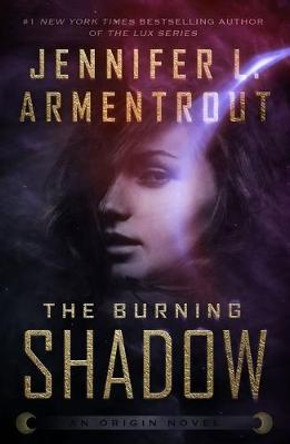 The Burning Shadow Jennifer L. Armentrout 9781250175762