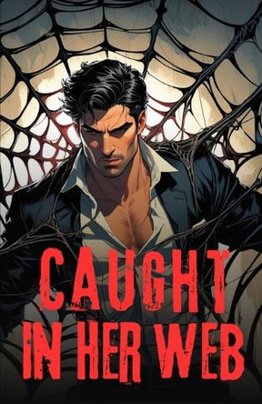 Caught in Her Web Kitty L Black 9798244261677