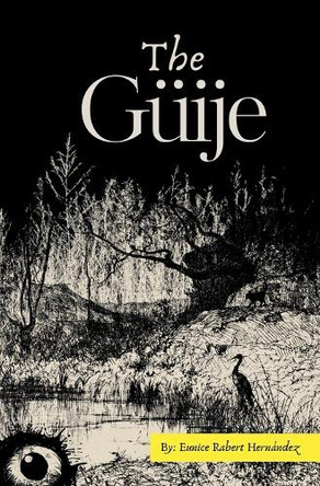 The Güije Eunice Rabert Hernández 9798242305816