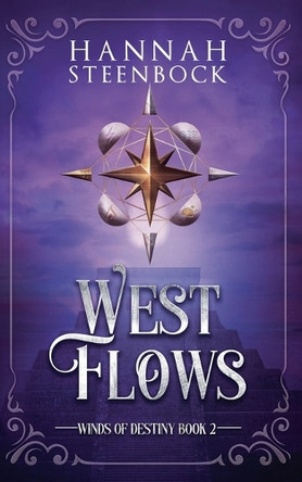West Flows Hannah Steenbock 9798233056888