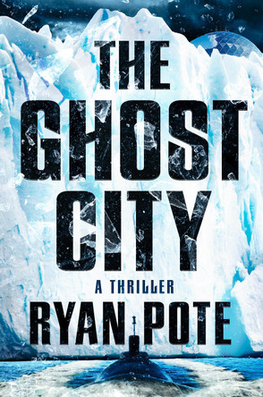 The Ghost City Ryan Pote 9780593953198