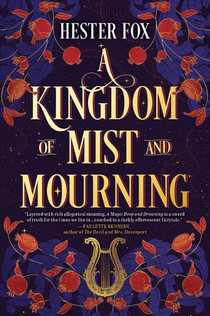 A Kingdom of Mist and Mourning Hester Fox 9781525809927