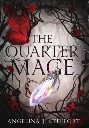The Quarter Mage Angelina J Steffort 9783991780069
